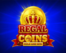 
                            Regal Coins Hold and Win