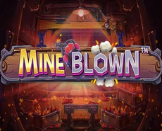 
                            Mine Blown