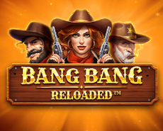 
                            Bang Bang Reloaded